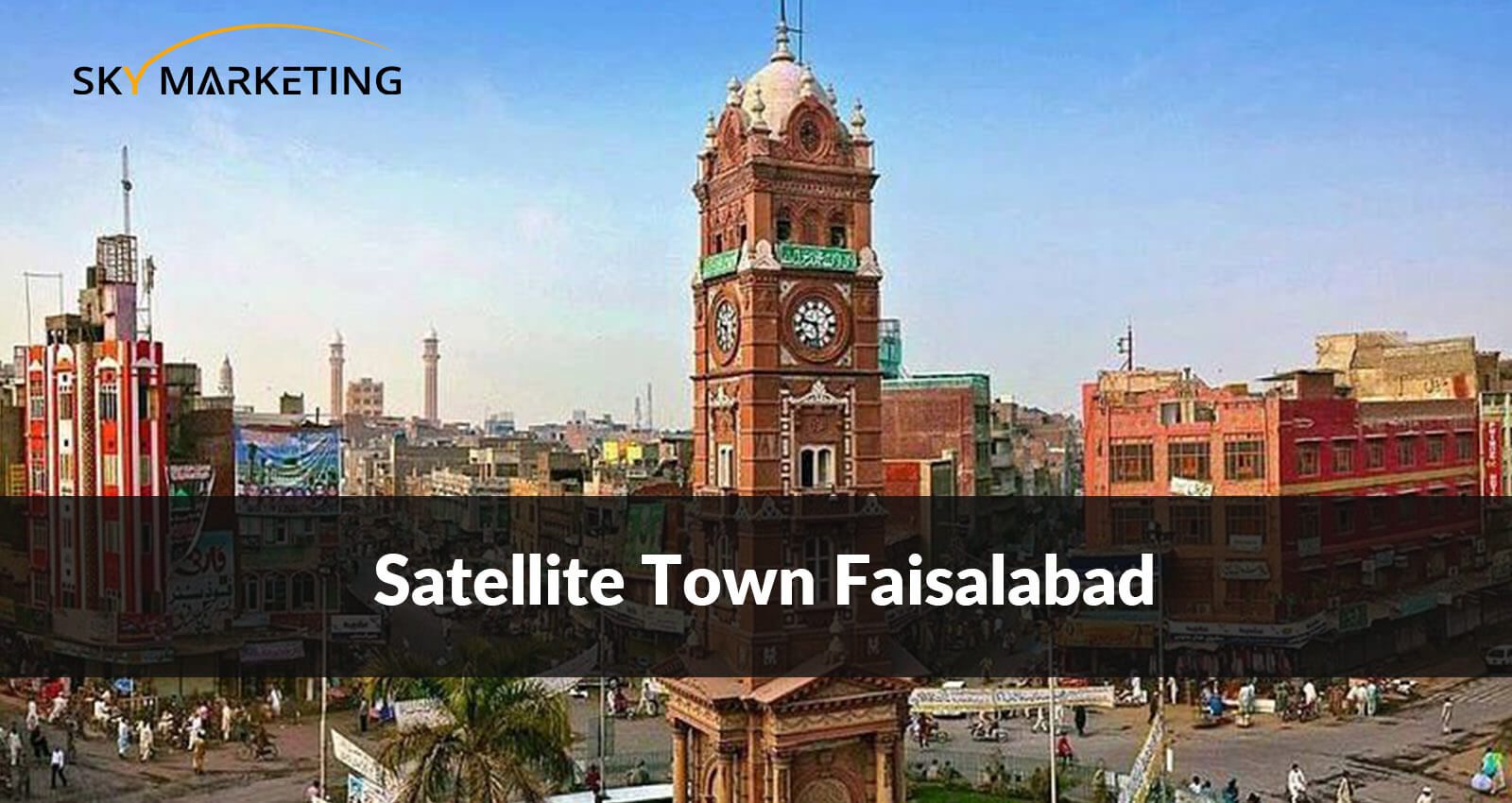 Satellite Town Faisalabad