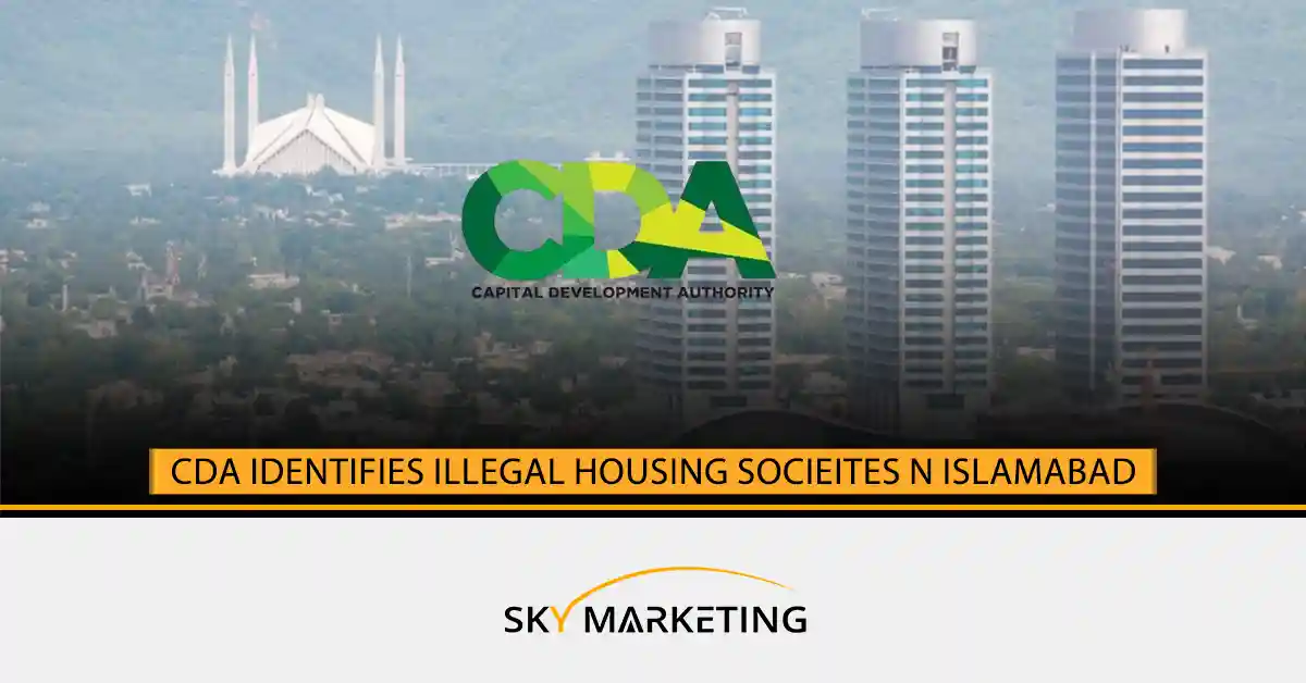 CDA has identified illegal housing societies in Islamabad