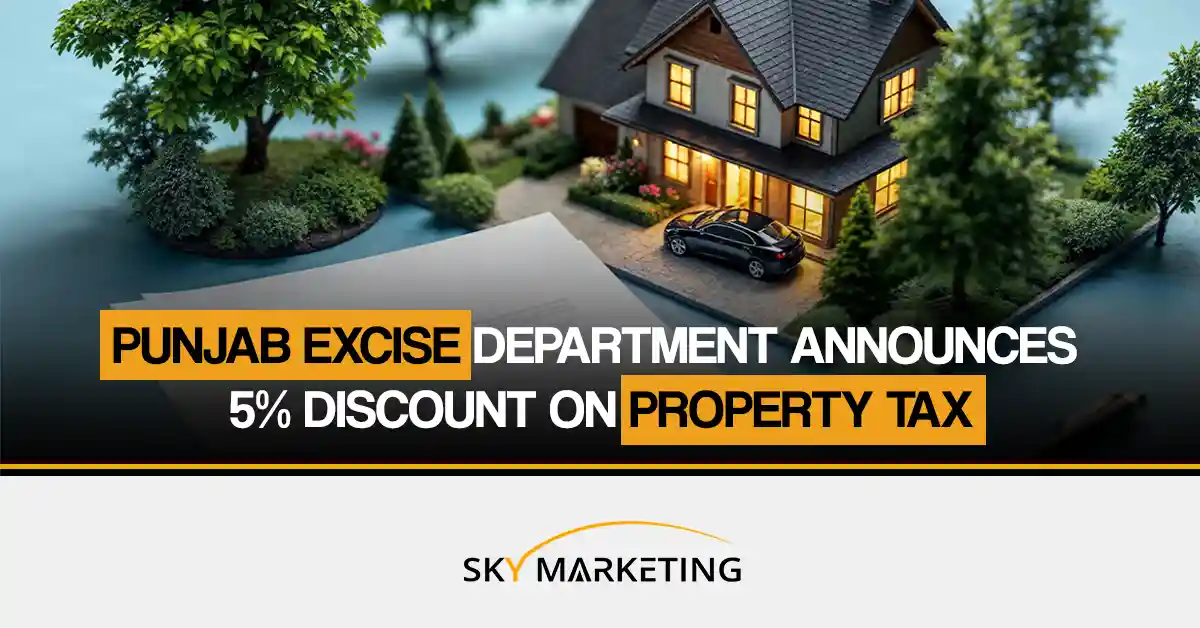 Punjab Excise Department Announces 5% Discount on Property Tax by skymarketing.com.pk