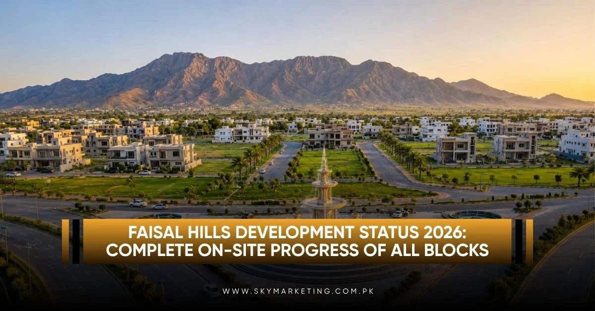 Faisal-Hills-Development-Status-2026-Complete-On-Site-Progress-of-All-Blocks