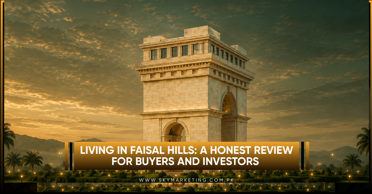 Living in Faisal Hills: Pros, Cons & Lifestyle 2026